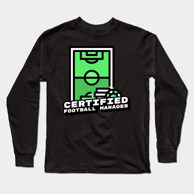 Certified football manager Long Sleeve T-Shirt by BB Funny Store